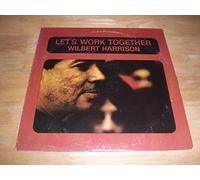 WILBERT HARRISON - let's work together