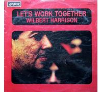 WILBERT HARRISON - let's work together LP