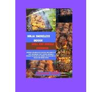 Wilbur Avery Ninja Smokeless Indoor Grill & Griddle Cookbook (Tascabile)