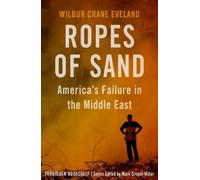 Wilbur Crane Eveland Ropes of Sand (Tascabile) Forbidden Bookshelf