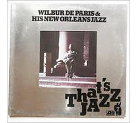 Wilbur De Paris - That's Jazz: Wilbur De Paris And His New Orleans Jazz [LP]