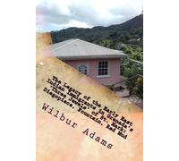 Wilbur E K Adam The Legacy of the Early East Indian Immigrants in Gr (Tascabile)