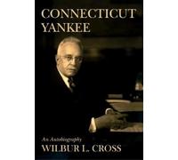 Wilbur L Cross Connecticut Yankee (Tascabile)