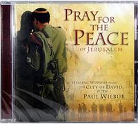 WILBUR, PAUL - PRAY FOR THE PEACE OF..
