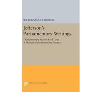 Wilbur Samuel Howell Jefferson's Parliamentary Writings (Copertina rigida)