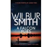 Wilbur Smith A Falcon Flies (Tascabile) Ballantyne Series