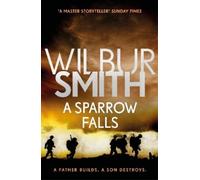 Wilbur Smith A Sparrow Falls (Tascabile)