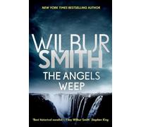 Wilbur Smith Angels Weep (Tascabile) Ballantyne