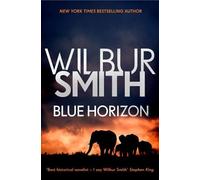 Wilbur Smith Blue Horizon (Tascabile) Courtney Series: The Birds of Prey Trilogy