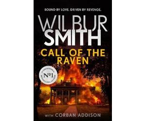 Wilbur Smith Corban Addison Call of the Raven (Tascabile)