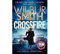 Wilbur Smith David Churchill Crossfire (Tascabile)