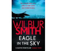 Wilbur Smith Eagle in the Sky (Tascabile)