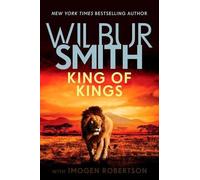 Wilbur Smith King of Kings (Copertina rigida) Courtneys & Ballantynes