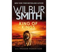 Wilbur Smith King of Kings (Tascabile) Courtneys & Ballantynes