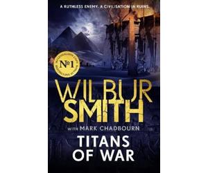 Wilbur Smith Mark Chadbourn Titans of War (Tascabile) Egyptian Series