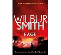 Wilbur Smith Rage (Tascabile) Courtney Series: The Burning Shore Sequence