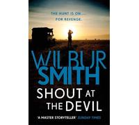 Wilbur Smith Shout at the Devil (Tascabile)