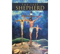 Wilbur Smith The Last Shepherd (Tascabile)