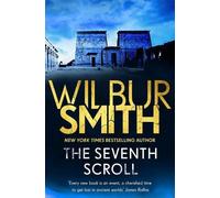 Wilbur Smith The Seventh Scroll (Tascabile) Egyptian