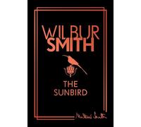 Wilbur Smith The Sunbird (Copertina rigida) (PRESALE 22/10/2026)