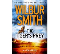 Wilbur Smith The Tiger’s Prey (Tascabile)