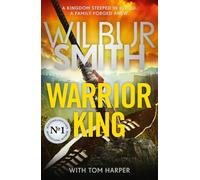 Wilbur Smith Tom Harper Warrior King (Copertina rigida)