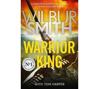 Wilbur Smith Tom Harper Warrior King (Copertina rigida)