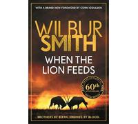 Wilbur Smith When the Lion Feeds (Tascabile)