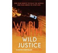 Wilbur Smith Wild Justice (Tascabile)