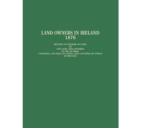 Wilbur W. Frye Land Owners in Ireland (Copertina rigida)