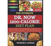 Wilburn E Conrad The Ultimate Dr. Now 1200-Calorie Diet Plan (Tascabile)