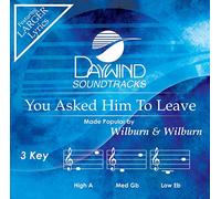 Wilburn & Wilburn - You Asked Him To Leave