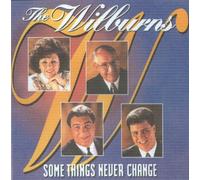 Wilburns - Some Things Never Change
