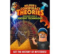 Wilbur'S Conspiracy Theories: Ancient Technology [Edizione: Stati Uniti]