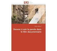 Wilchen-K Donner à voir la parole dans le film documentaire (Tascabile)