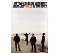 Wilco - I Am Trying To Break Your Heart