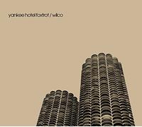 Wilco - Yankee Hotel Foxtrot