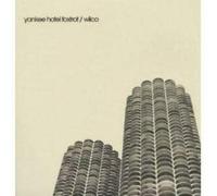 Wilco - Yankee Hotel Foxtrot + 6 Bonus