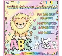 Wild About Animals: Coloring and Activity Book