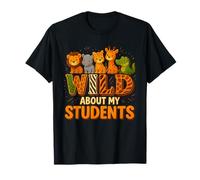 Wild About My Students Animals Teacher Classroom Jungle Maglietta