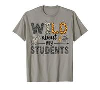 Wild About My Students Teacher - Animale divertente per uomini e donne Maglietta