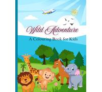 Wild Adventure Colouring book for Kids