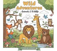 Wild adventures: Animals and wildlife