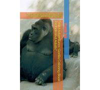 "Wild Adventures: Gorilla Coloring Book for Kids and Adults": "Explore the Majestic World of Gorillas with 50 Beautiful Coloring Pages"