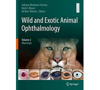 Wild and Exotic Animal Ophthalmology: Mammals (2)