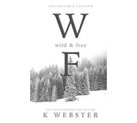 Wild and Free: Collector's Edition