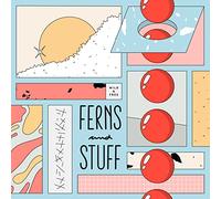 Wild And Free - Ferns And Stuff (Mix)