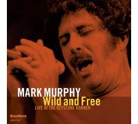 Wild And Free (Live At Keystone) - Mark Murphy (Audio cd)