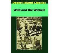 Wild and the Wicked (DVD) Geri Moffatt Joy Reynolds