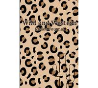 Wild and Western Rodeo Journal: A Stylish Logbook for Girls and Women to Record Rodeo Events and Adventures